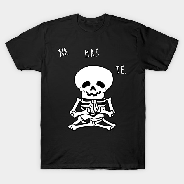 NAMASTE Skeleton T-Shirt by huebucket